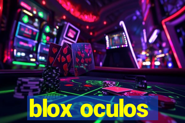 blox oculos